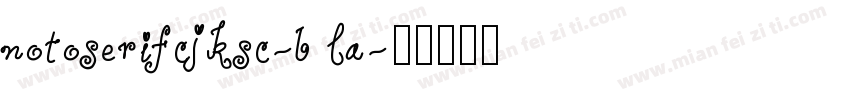 notoserifcjksc-b la字体转换